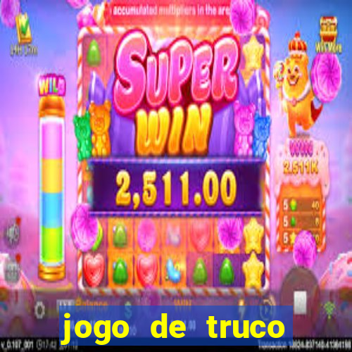 jogo de truco valendo dinheiro real